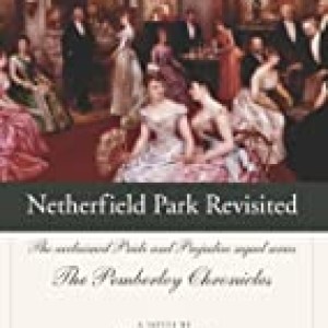 Netherfield Park Revisitied (pemberley Chronicles 3