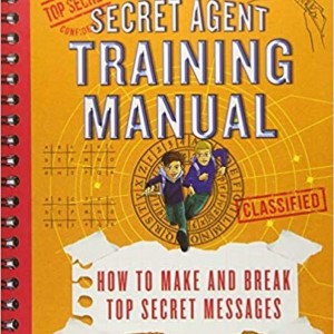 Secret Agent Training Manual: How To Make And Break