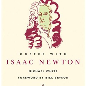 Coffee With Isaac Newton