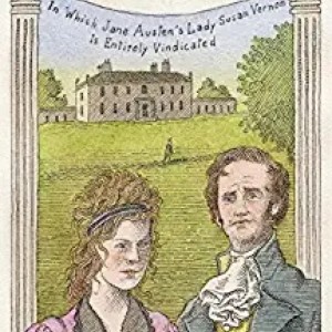 Love And Friendship: In Which Jane Austens