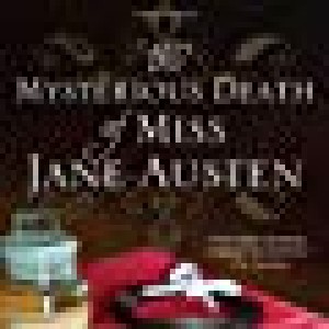 Mysterious Death Of Miss Jane Austen