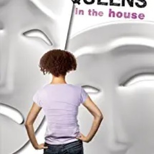 Drama Queens In The House