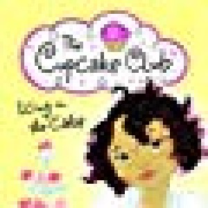 Icing On The Cake : The Cupcake Club