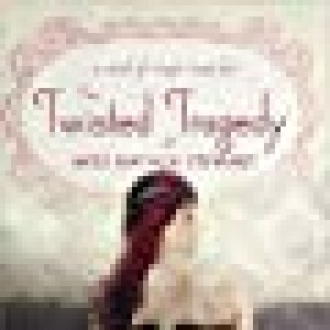 Twisted Tragedy Of Miss Natalie Stewart