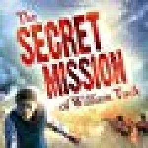 Secret Mission Or William Tuck