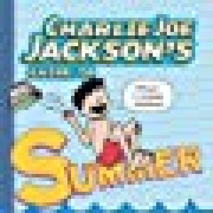 Charlie, Joe Jacksons Guide To Summer Vacation