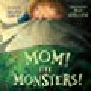 Mom The Monsters !