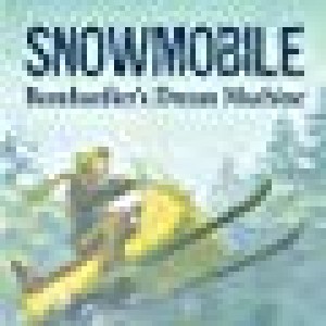 Snowmobile Bombardiers Dream Machine