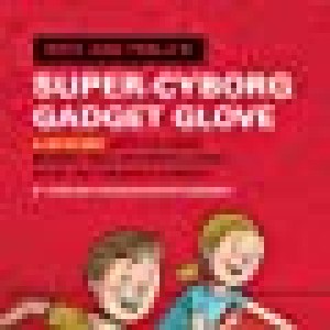 Super-cyborg Gadget Glove