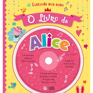Cantando Meu Nome - O Livro Da Alice