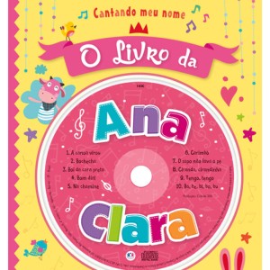 Cantando Meu Nome - O Livro Da Ana Clara