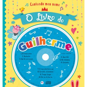 Cantando Meu Nome - O Livro Do Guilherme