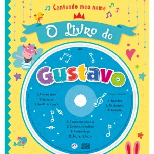 Cantando Meu Nome - O Livro Do Gustavo