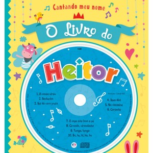 Cantando Meu Nome - O Livro Do Heitor