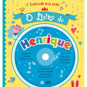 Cantando Meu Nome - O Livro Do Henrique