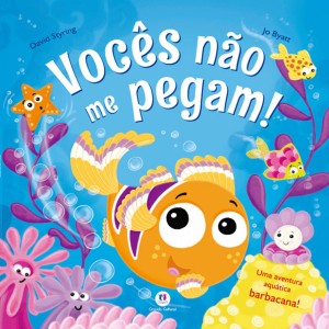 Vocês Não Me Pegam!