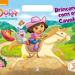 Dora, A Aventureira - Brincando Com Os Cavalos