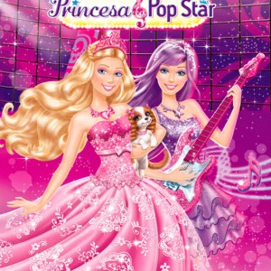 Barbie - A Princesa E A Pop Star