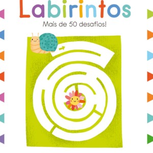 Meu Primeiro Livro - Labirintos