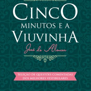 Cinco Minutos E A Viuvinha