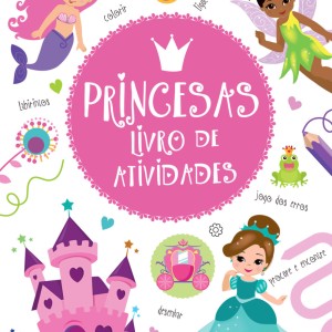 Princesas - Livro De Atividades