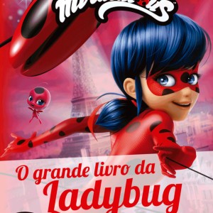 Ladybug - O Grande Livro Da Ladybug