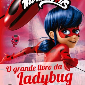 Ladybug - O Grande Livro Da Ladybug