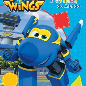 Super Wings - Cores E Formas Do Mundo-9788538087229