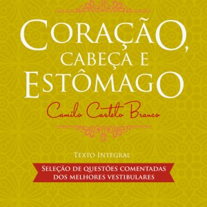 Coração, Cabeça E Estômago