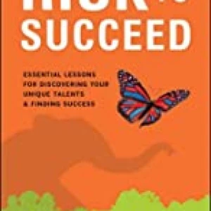 Risk To Succeed: Essential Lessons
