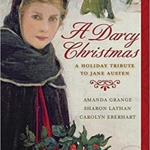 Darcy Christmas : Holiday Tribute To Jane Austen