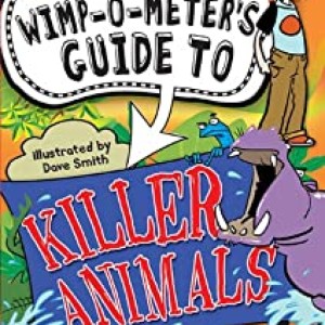 Wimp-o-meters Guide To Killer Animals