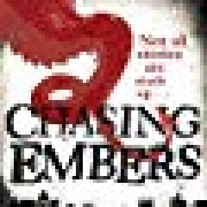 Chasing Embers