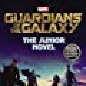 Marvels Guardians Of The Galaxy: The Junior Novel