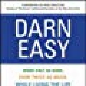 Darn Easy: Work Half As Har