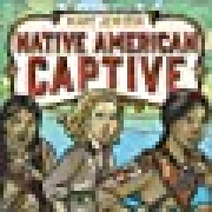 Mary Jemison: Native American Captive