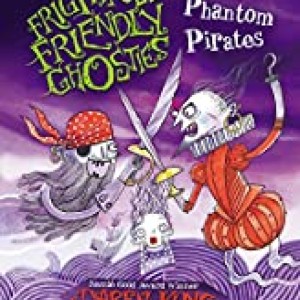 Frightfully Friendly Ghosties : Phantom Pirates