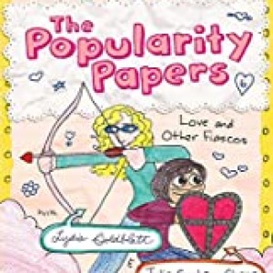 Popularity Papers 6: Love And Other Fiascos