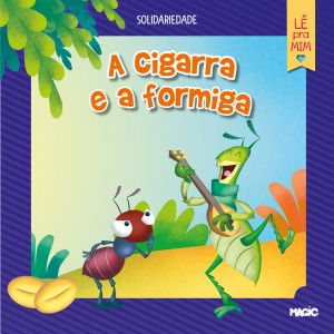 A Cigarra E A Formiga (magic Kids)