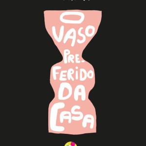 O Vaso Preferido Da Casa