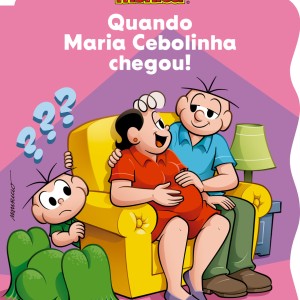 Turma Da Mônica - Quando Maria Cebolinha Chegou