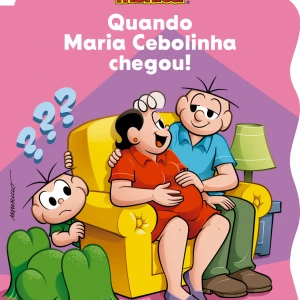 Turma Da Mônica - Quando Maria Cebolinha Chegou