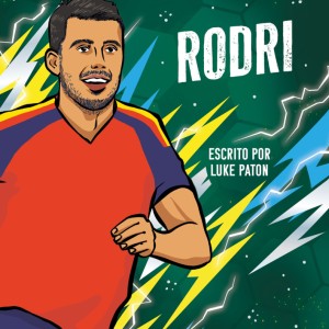 Os Maiores Astros Do Futebol - Rodri