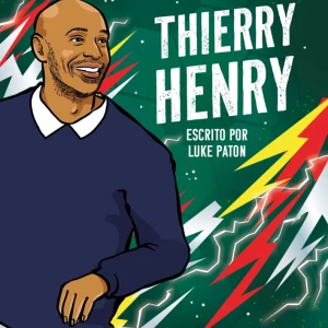 Os Maiores Astros Do Futebol - Thierry Henry