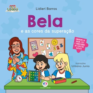 Turma Da Lidinha - Bela E As Cores Da Superação