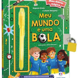 Meu Livro Diário Mágico - Meu Mundo é Uma Bola