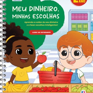 Meu Dinheiro, Minhas Escolhas - Livro Do Estudante - 2 Ano
