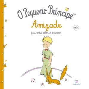 O Pequeno Príncipe - Amizade
