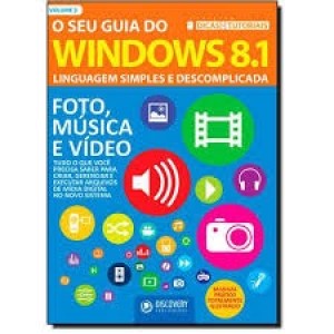 O Seu Guia Do Windows 8.1 - Volume 3