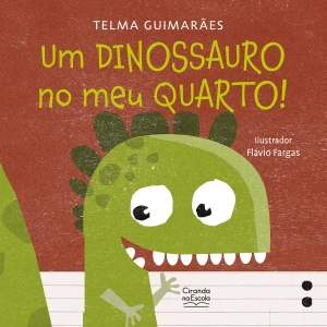 Um Dinossauro No Meu Quarto!